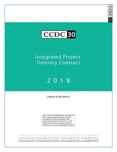 CCDC 30 - 2018 - Integrated Project Delivery Contract (Contract Document)