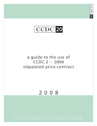 CCDC 20-2008 - A Guide to the Use of CCDC 2-2008 Stipulated Price Contract